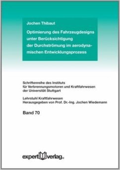 Optimierung des Fahrzeugdesigns unter Berücksichtigung der Durchströmung im aerodynamischen Entwicklungsprozess - Thibaut, Jochen