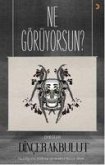 Ne Görüyorsun