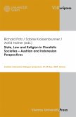 State, Law and Religion in Pluralistic Societies - Austrian and Indonesian Perspectives (eBook, PDF)