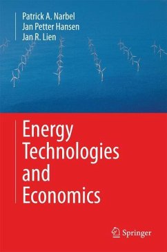 Energy Technologies and Economics - Narbel, Patrick A.;Hansen, Jan Petter;Lien, Jan R.