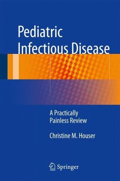 Pediatric Infectious Disease - Houser, Christine M.
