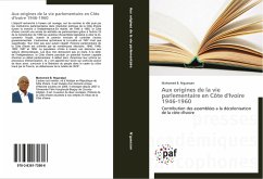 Aux origines de la vie parlementaire en Côte d'Ivoire 1946-1960