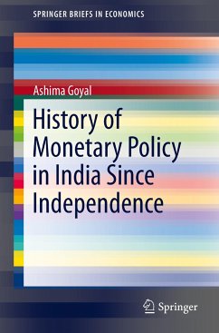 History of Monetary Policy in India Since Independence - Goyal, Ashima