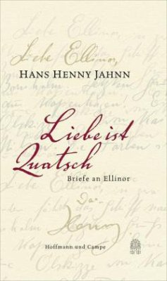 Liebe ist Quatsch - Jahnn, Hans Henny