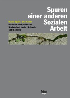 Spuren einer anderen Sozialen Arbeit - Epple, Ruedi;Schär, Eva