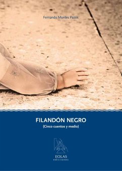 Filandón negro : cinco cuentos y medio - Montes Pazos, Fernando