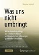 Was uns nicht umbringt - Bild 1