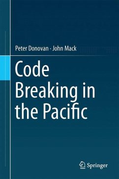 Code Breaking in the Pacific - Donovan, Peter;Mack, John