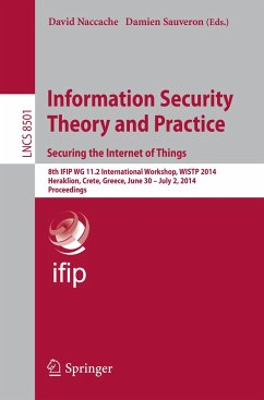 Information Security Theory and Practice. Securing the Internet of Things