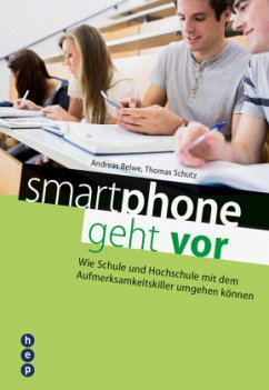 smartphone geht vor - Schutz, Thomas;Belwe, Andreas