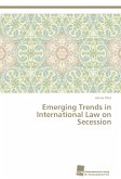 Emerging Trends in International Law on Secession