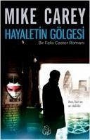 Hayaletin Gölgesi - Carey, Mike