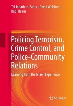 Policing Terrorism, Crime Control, and Police-Community Relations - Jonathan-Zamir, Tal;Jonathan-Zamir, Tal;Jonathan-Zamir, Tal