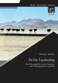 Fit für Leadership: Was Führungskräfte für den Einstieg in eine Führungsposition empfehlen