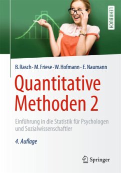 Quantitative Methoden 2 - Rasch, Björn;Friese, Malte;Hofmann, Wilhelm
