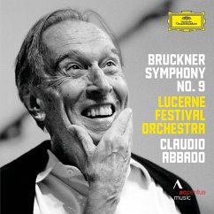 Bruckner: Sinfonie Nr.9 - Abbado/Lucerne Festival Orchestra