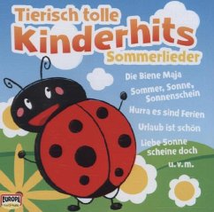 Tierisch tolle Kinderhits - Sommerlieder, 1 Audio-CD - Kinderliederbande