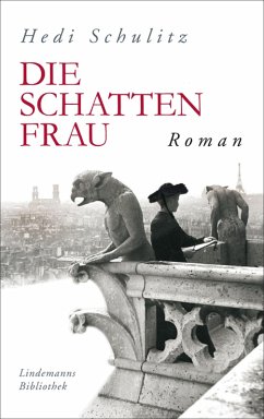 Die Schattenfrau (eBook, ePUB) - Schulitz, Hedi