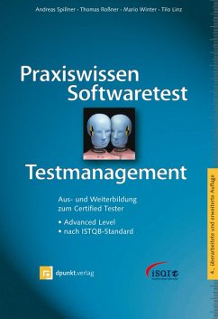 Praxiswissen Softwaretest - Testmanagement (eBook, PDF) - Spillner, Andreas; Roßner, Thomas; Winter, Mario; Linz, Tilo