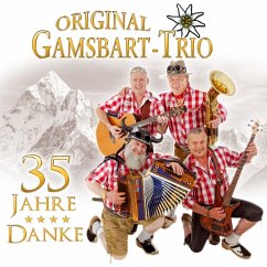 Danke-35 Jahre - Gamsbart Trio,Original