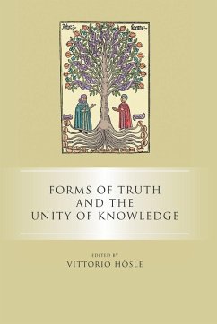 Forms of Truth and the Unity of Knowledge - Vittorio Hösle