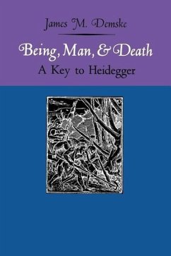 Being, Man, and Death - Demske, James M