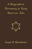 A Biographical Dictionary of Early American Jews