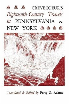Cover Crèvecoeur's Eighteenth-Century Travels in Pennsylvania and New York