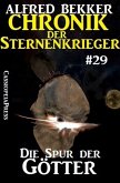 Die Spur der Götter / Chronik der Sternenkrieger Bd.29 (eBook, ePUB)