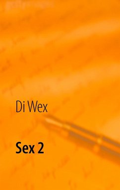 Sex 2 - Wex, Die