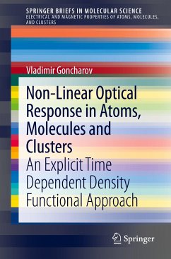 Non-Linear Optical Response in Atoms, Molecules and Clusters - Goncharov, Vladimir