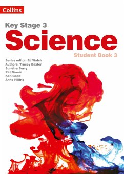 Key Stage 3 Science -- Student Book 3 [Second Edition] - Baxter, Tracey; Berry, Sunetra; Dower, Pat