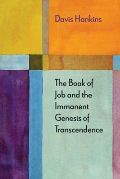 The Book of Job and the Immanent Genesis of Transcendence - Hankins, Davis