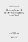 Oracular Law and Priestly Historiography in the Torah Oracular Law and Priestly Historiography in the Torah