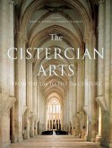 The Cistercian Arts, 2: From the 12th to the 21st Century