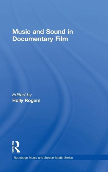 Music and Sound in Documentary Film Music and Sound in Documentary Film