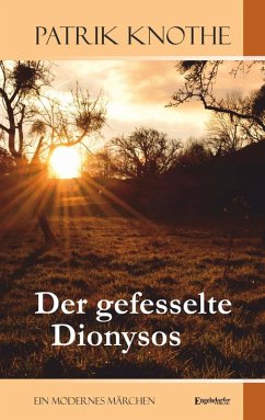 Der gefesselte Dionysos (eBook, ePUB) - Knothe, Patrik