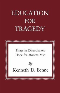 Education for Tragedy - Benne, Kenneth D