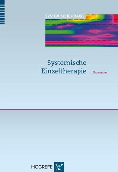 Systemische Einzeltherapie (eBook, PDF) - Grossmann, Konrad Peter