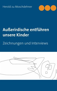 Außerirdische entführen unsere Kinder - Moschdehner, Herold zu