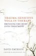 Trauma-Sensitive Yoga in Therapy:... - Bild 1