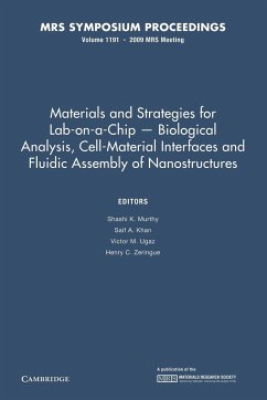 Materials and Strategies for Lab-On-A-Chip Biological Analysis, Cell-Material Interfaces and Fluidic Assembly of Nanostructures