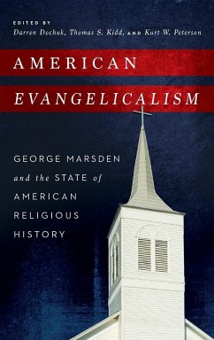 American Evangelicalism - Dochuk, Darren