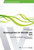 Klostergärten im Wandel der Zeit