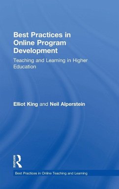 Best Practices in Online Program Development - King, Elliot; Alperstein, Neil