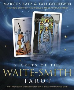 Secrets of the Waite-Smith Tarot - Katz, Marcus; Goodwin, Tali