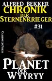 Planet der Wyyryy / Chronik der Sternenkrieger Bd.31 (eBook, ePUB)