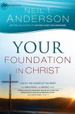 Your Foundation in Christ