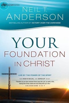 Your Foundation in Christ - Anderson, Neil T