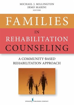 Families in Rehabilitation Counseling - Millington, Michael J. CRC